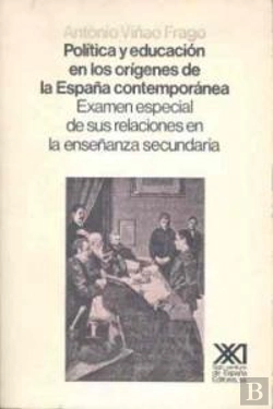 Bertrand.pt - Política Y Educación En Los Orígenes De La España Contemporánea