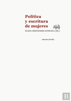 Bertrand.pt - Política Y Escritura De Mujeres