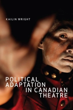 Bertrand.pt - Political Adaptation In Canadian Theatre