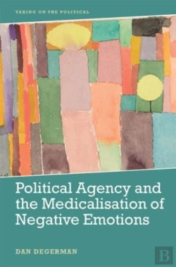 Bertrand.pt - Political Agency And The Medicalisation Of Negative Emotions