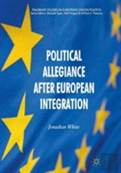 Political Allegiance After European Integration