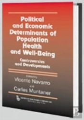 Political And Economic Determinants Of Population Health And Well-Being:
