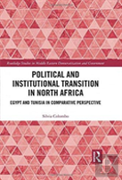 Political And Institutional Transition In North Africa