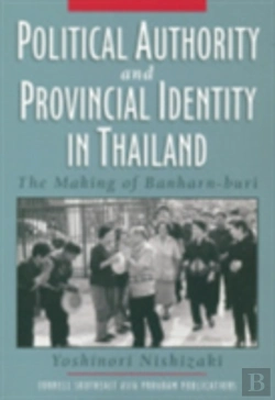 Bertrand.pt - Political Authority And Provincial Identity In Thailand