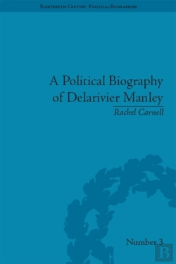 Bertrand.pt - Political Biography Of Delarivier Manley