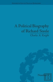 Political Biography Of Richard Steele