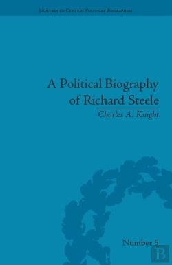 Bertrand.pt - Political Biography Of Richard Steele