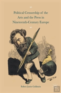 Bertrand.pt - Political Censorship Of The Arts And The Press In Nineteenth-Century