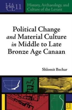 Bertrand.pt - Political Change And Material Culture In Middle To Late Bronze Age Canaan