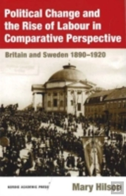 Bertrand.pt - Political Change And The Rise Of Labour In Comparative Perspective