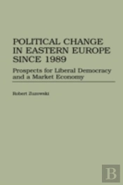 Political Change In Eastern Europe Since 1989