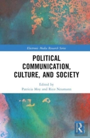 Political Communication, Culture, And Society