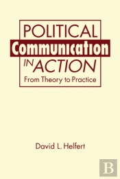 Political Communication In Action