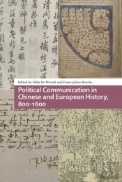 Political Communication In Chinese And European History, 800-1600