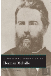 Political Companion To Herman Melville