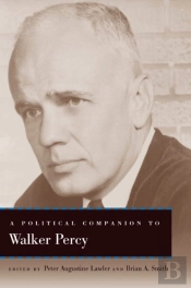 Political Companion To Walker Percy