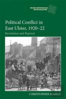 Political Conflict In East Ulster, 1920-22