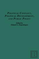 Political Conflict, Political Development And Public Policy