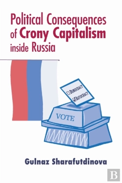 Bertrand.pt - Political Consequences Of Crony Capitalism Inside Russia