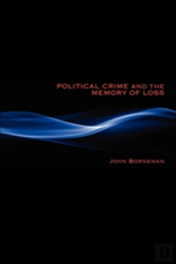 Bertrand.pt - Political Crime And The Memory Of Loss