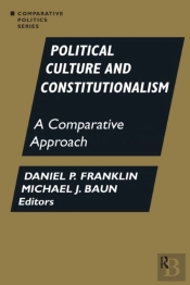 Political Culture And Constitutionalism: A Comparative Approach
