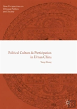Bertrand.pt - Political Culture And Participation In Urban China