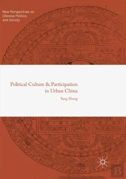 Bertrand.pt - Political Culture And Participation In Urban China
