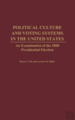 Bertrand.pt - Political Culture And Voting Systems In The United States