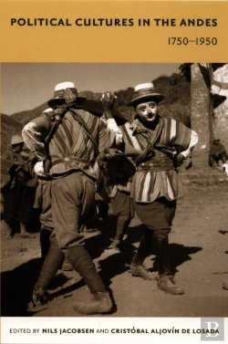 Bertrand.pt - Political Cultures In The Andes, 1750-1950