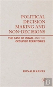 Political Decision Making And Non-Decisions