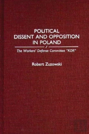 Political Dissent And Opposition In Poland
