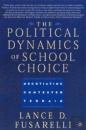 Political Dynamics Of School Choice