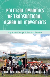 Political Dynamics Of Transnational Agrarian Movements