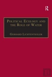 Political Ecology And The Role Of Water
