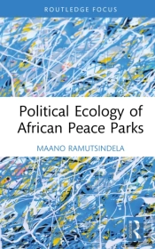 Political Ecology Of African Peace Parks