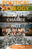 Political Ecology - System Change Not Climate Change