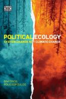 Political Ecology - System Change Not Climate Change