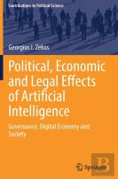 Political, Economic And Legal Effects Of Artificial Intelligence
