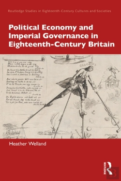 Bertrand.pt - Political Economy And Imperial Governance In Eighteenth-Century Britain