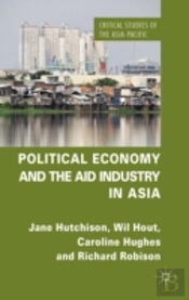 Political Economy And The Aid Industry In Asia