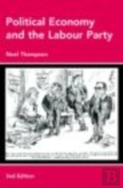 Political Economy And The Labour Party