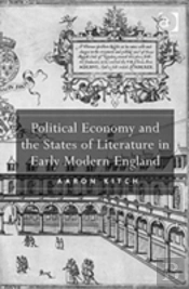Political Economy And The States Of Literature In Early Modern England