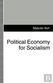 Political Economy For Socialism