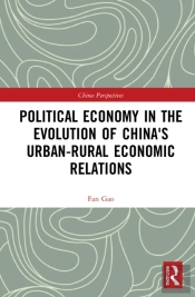 Political Economy In The Evolution Of China'S Urbanâ€“Rural Economic Relations