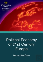 Political Economy Of 21st Century Europe