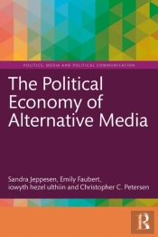 Political Economy Of Alternative Media