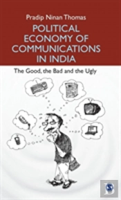 Political Economy Of Communications In India