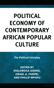 Political Economy Of Contemporary African Popular Culture