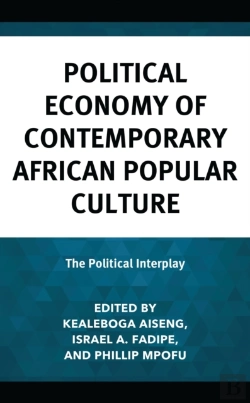 Bertrand.pt - Political Economy Of Contemporary African Popular Culture