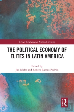 Bertrand.pt - Political Economy Of Elites In Latin America